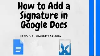 How to Add a Signature in Google Docs