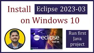 How to install Eclipse IDE 2023-03 on Windows 10 | Amit Thinks