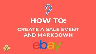 How to Create a Sale Event and Markdown on eBay - E-commerce Tutorials