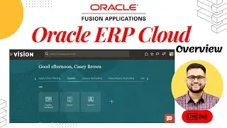 Oracle ERP | Oracle Fusion Application | Oracle Cloud | Oracle Cloud ERP | Oracle ERP Overview