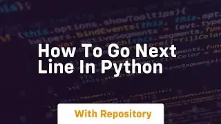 how to go next line in python