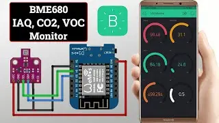 IoT Indoor Air Quality Monitoring (IAQ, CO2, VOC) with BME680 BSEC Library & ESP8266 on Blynk