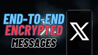 How To Enable End-To-End Encryption On X App | Twitter End-To-End Encryption