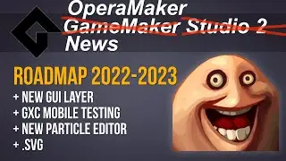 Gamemaker Roadmap 2022 + 2023