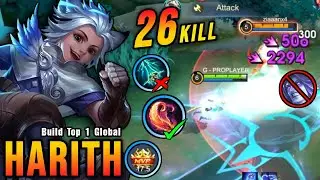 26 Kills!! MVP 17.5 Points Harith Best Build Gold Lane!! - Build Top 1 Global Harith ~ MLBB