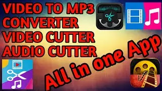 How To Convert Video To Audio | Video Cutter | Audio Cutter | All In One Application |