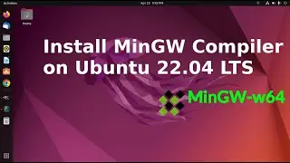 How to install MinGW-W64 Compiler on Ubuntu 22.04 LTS