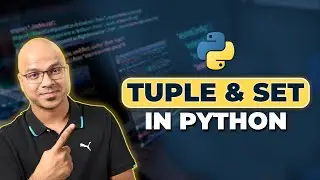 #6 Python Tutorial for Beginners | Tuple | Set in Python