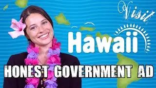 Honest Government Ad | Visit Hawai'i! 🌺