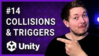 #14 | COLLISIONS AND TRIGGERS IN UNITY 🎮 | Unity For Beginners | Unity Tutorial