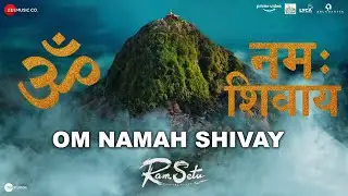 Om Namah Shivaay - Lyrical | Ram Setu | Akshay Kumar | Krishna Das | Dr. Zeus