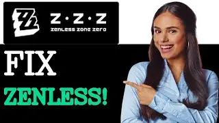 How To Fix Zenless Zone Zero Black Screen Issue (2025)