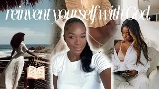 REINVENTING YOURSELF INTO THE WOMAN GOD CALLED YOU TO BE 🌹 **Godly Woman Advice**