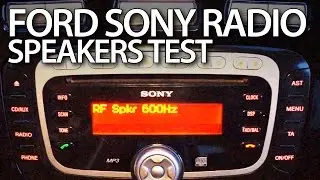 Ford Sony radio test speakers and audio channels(Mondeo MK4 MP3 6CD DAB hidden menu)