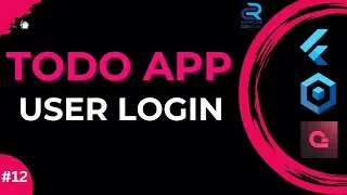 #12 || User Login || Flutter Appwrite Todo App with Bloc
