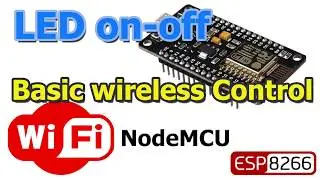 NodeMCU ESP8266 Control an LED From Webserver