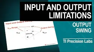 Input and output limitations - Output swing