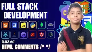 Html Comments */  */ {Full Stack Web Development Full Course From Scratch} Class #17