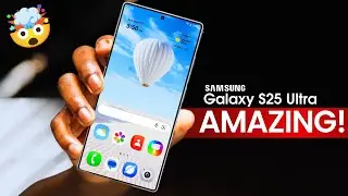 Samsung Galaxy S25 Ultra - FINALLY, IT'S HERE!!