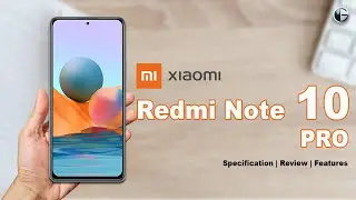 REDMI NOTE 10 PRO || Specification | Review | Features