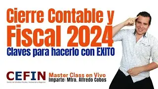 Cierre Contable y Fiscal 2024: Claves para hacerlo con EXITO