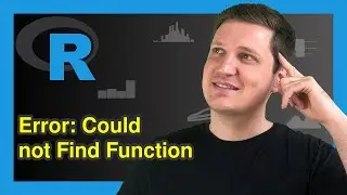 R Error: Could not Find Function X (2 Examples) | How to Fix this Message | Replicate, Debug & Avoid