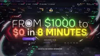 $1000 to $0 in 8 minutes! (skinclub)