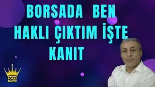 BORSADA NE DEDİYSEK O OLUYOR İŞTE KANIT