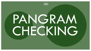 Pangram Checking | GeeksforGeeks
