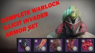 Complete Warlock Illicit Invader Armor Set | Gambit Prime Armor Set | Destiny 2 | Showcase