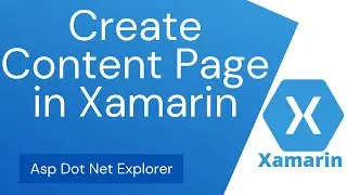 Create Content page & Start as main page in Xamarin Forms application