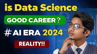 Is Data Science is Good Career Choice in [2024] | Career & Full Course Data Science