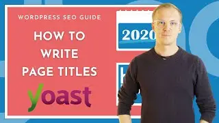 How to use page titles for SEO with the Yoast plugin for WordPress - 2020