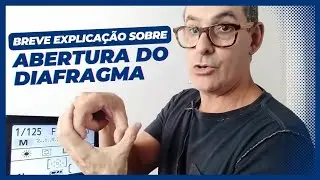 ABERTURA DO DIAFRAGMA
