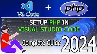 How to run PHP in Visual Studio Code on Windows 10/11 [2024 Update] PHP Developers