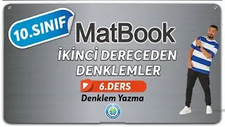 Denklem Yazma | İkinci Dereceden Denklemler 6 | 10.SINIF MATEMATİK MatBook