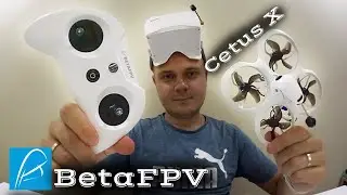 Обзор FPV Cetus X Betaflight | BetaFPV | Первый дрон, старт в FPV