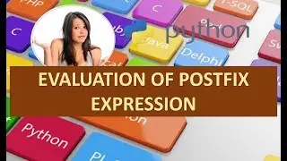 EVALUATION OF POSTFIX EXPRESSION IN COMPUTER SCIENCE