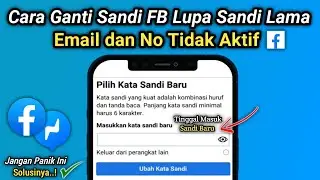 Cara Mengganti Kata Sandi Fb Yang Lupa Sandi Lama Email dan No hp Tidak Aktif