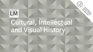 Cultural, Intellectual and Visual History