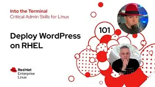 Deploying Open Source WordPress with Red Hat Enterprise Linux | Into the Terminal 101