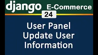 24 Django E Commerce Update Change User & Profile Information English