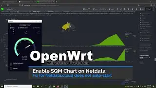 OpenWRT - Enable SQM QoS Chart on Netdata - Netdata Cloud Auto Start Fix