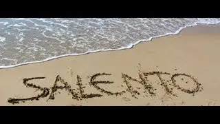 Salento Terra di Puglia ( Foto & Video)
