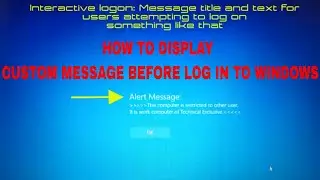 Interactive logon|Message Title and Text for users attempting to log on
