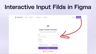 How to Prototype Interactive Input Fields in Figma - Expert Azi