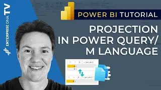 How To Do Projection In Power Query/M Language