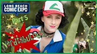 #NERDTABULOUS - Long Beach Comic Expo 2017 - Part 5
