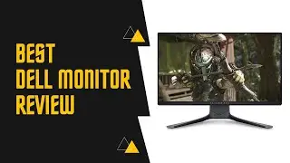 Best Dell Monitor  – Reviews & Buying Guide