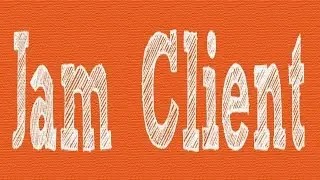 ★Обзор Jam Client★